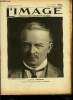 L'IMAGE DE LA GUERRE N° 144 - Lloyd George, La conférence de Paris, La Serbie reconquise, Sur le front roumain, Soldats moissonneurs, Les ...
