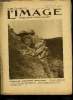 L'IMAGE DE LA GUERRE N° 198 - Epaule contre épaule, France-Amérique, L'effort industriel de la France, La Serbie inconnue, La glorieuse phalange des ...