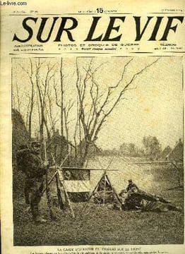 SUR LE VIF N° 16 - La garde d'honneur du drapeau sur le front, Autour de la guerre, Les chiens sanitaires, Sur le front russe, Dans les tranchées, ...