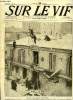 SUR LE VIF N° 21 - Le raid des zeppelins sur Paris, Autour de la guerre, Une séance orageuse au Reichstag allemand, Le raid zeppelins sur Calais, sur ...