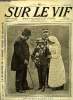 SUR LE VIF N° 42 - Enfant de retour de captivité a Lyon, Autour de la guerre, Sur le front italien, En Alsace, Sur l'hartmannswillerkopf, L'armée ...