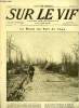 SUR LE VIF N° 118 - La route du fort de Vaux, Batterie et canon anti-aérien russes sur le front, Une pièce de 120 long mise au point, Trophées pris ...