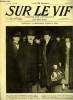 SUR LE VIF N° 122 - L'arrivée de l'ambassadeur Gérard a Paris, Les bagages de l'ambassadeur des Etats Unis a Berlin, Deux consuls portugais ont pu ...