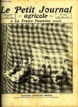 LE PETIT JOURNAL AGRICOLE N° 1410 - Canards coureurs indiens, Une addition proposée au Code Civil par André Courtin, Une initiative a encourager : le ...