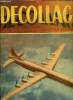 DECOLLAGE N° 4 - Les difficultés de l'industrie aéronautique française, Iceberg Harbakuk - porte avions de 2.000.000 de tonnes, Lord Winster ministre ...