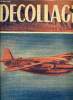 DECOLLAGE N° 43 - Morceaux d'idéal par Paul Codos, Perspectives 1947 par J.M. Mecker, L'O.A.C.I. devra-t-elle rompre avec l'Espagne, Le navion sur la ...