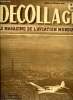 DECOLLAGE N° 99 - L'aviation américaine subit une crise de croissance, La Suisse commande 75 Vampire, L'O.A.C.I. va étudier la question douanière le ...
