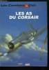 LES COMBATS DU CIEL N° 10 - Début de carrière a Guadalcanal, De novueaux F-4U arrivent, Torokina et Munda, Les Corsair de l'US Navy, Victoire au Sud ...