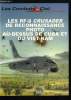 LES COMBATS DU CIEL N° 44 - Les RF-8 Crusader de reconnaissance, photo au dessus de Cuba et du Viet-Nam, Introduction, La crise de Cuba, Premières ...