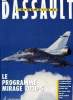 DASSAULT INFORMATIONS N° 98 - Atlantique 2, la sentinelle des mers, Rafale BO I, Le Rafale MO I sur le Foch, Le Mirage 2000-5, Publicité Falcon, ...