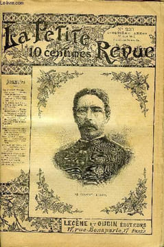 LA PETITE REVUE N° 223 - Le colonel Dodds, L'attaque de Kotonou par Jean Bayol, Jeunes et vieilles barbes (suite) par André Theuriet, L'exposition des ...