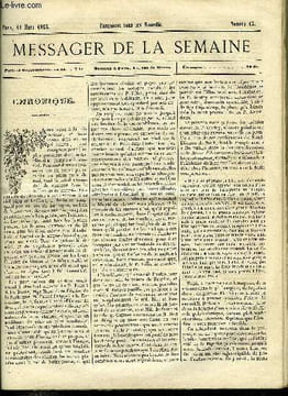 LE MESSAGER DE LA SEMAINE N° 15 - Scènes et silhouettes II. par H. Marie Martin, Conférences prêchées a Notre Dame de Paris par le R.P. Félix, Sainte ...