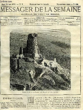 LE MESSAGER DE LA SEMAINE N° 990 - Une France américaine (suite) par Louis Colas, L'homme rouge (suite) par Gabrielle d'Ethampes, Deux mois dans le ...