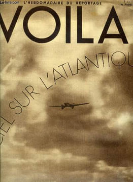 VOILA N° 115 - Frères il faut mourir par Louis Latzarus, Arc en ciel sur l'Atlantique par Paul Bringuier, Une journée du roi George V par Ronald P. ...