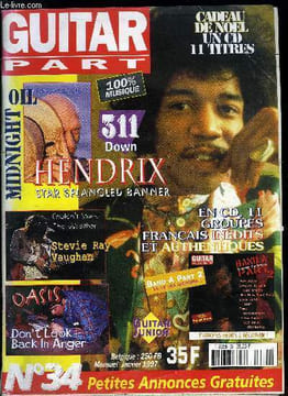 GUITAR PART N° 34 - Band a Part 2 ils sont onze, Les jours de l'an, jour après jour l'année rock 96, Jimi Hendrix, toujours d'actu 25 ans après, ...