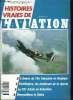 Histoires vraies de l'aviation n° 9 - La ferté Alais 1990 par Michel Coryn et Ronny Van Sandt, Sabena l'africaine (3e partie) par Guy Denidder, Le ...