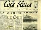 Cols bleus n° 41 - La marine sur le Rhin, La lutte anti sous-marine les convois, Ceux qui découvrirent le monde - Champlain par Ulysse, Les chasseurs ...