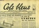 Cols bleus n° 47 - Monsieur Michelet a Marseille, La voile, école des marins, Des assistants de foyers pour nos marins, La tache de Lyautey doit être ...