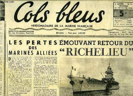 Cols bleus n° 51 - Les pertes des marines alliées, Emouvant retour du Richelieu, Le ministère d'un savant par Yves Chenaie, La racine de la mort ...