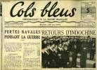Cols bleus n° 52 - Pertes navales pendant la guerre (suite), Retours d'Indochine, Nos forces marines en Extrême Orient, Un officier S.F.F. a ...