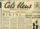 Cols bleus n° 69 - Bikini..., Notre flotte sous marine par Jean Daval, Du nouveau dans la tenue de jour, Le parapluie de Mr Loubet par G. Falco, Avec ...