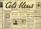 Cols bleus n° 70 - L'Europa est devenu français, Avec les dragueurs ex-allemans par P.J.L., Déplacements du major général de la marine, Le Tunisien a ...
