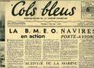 Cols bleus n° 71 - La B.M.E.O. en action, Navires porte-avions, Une nouvelle spécialité - le météorologiste, Pétrolier de la marine - Le Lac-Tchad par ...