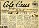 Cols bleus n° 72 - M. Michelet ministre des armées exprime sa foi dans le rélèvement du pays, Les sous mariniers par J.D., La fête du marin, L'école ...