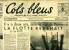Cols bleus n° 77 - Il y a deux ans, sous le ciel de Provence, la flotte revenait par Jean Martin, Les premiers résultats de la seconde expérience de ...