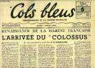 Cols bleus n° 79 - Renaissance de la marine française, l'arrivée du Colossus, Sonar-Asdic, le role des appareils de détection sous marins (suite et ...