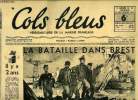 Cols bleus n° 82 - La bataille dans Brest, Huit jours glorieux et tragiques, Les caravelles de Christophe Colomb, Le Richelieu a Casanblanca, Un ...
