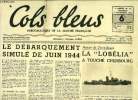 Cols bleus n° 90 - Le débarquement simulé de juin 1944, La Marine a voile vit encore par R.C., La Lobélia a touché Cherbourg par Augustin le ...