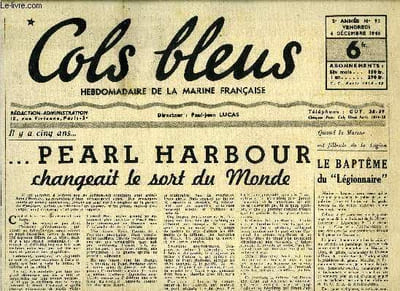 Cols bleus n° 93 - Pearl Harbor changeait le sort du Monde par Martin Sailor, Le baptême du Légionnaire, Deux matelots de la Jeanne d'arc ont visité Istamboul, Les heures de loisir, En attendant la retraite par Betty Jolle, Courrier d'Indochine (suite)