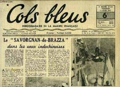 Cols bleus n° 107 - Le Savorgnan de Brazza dans les eaux indochinoises, La mer et le droit international par L.V. Parfond, Le Kairouan va renaitre par Jean Daval, Journée de la F.A.M.M.A.C., Avec le Tourville sur la route d'Extrême Orient (suite)