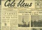 Cols bleus n° 108-109-110 - La F.A.M.M.A.C. a honoré les morts des deux marines par René Rennes, L'école navale a reçu la visite du ministre de la ...