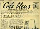 Cols bleus n° 120 - Deux batiments retour d'Indochine, le Savorgnan-de-Brazza et la Croix de Lorraine, L'amitié Franco-américaine a égé affirmée, La ...