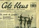Cols bleus n° 126 - La route de Saïgon, splendeurs des grands mogols par Paul Jean Lucas, M. Louis Jacquinot assiste au cinquantenaire de l'amicale ...
