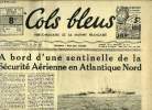 Cols bleus n° 144 - A bord d'une sentinelle de la Sécurité Aérienne en Atlantique Nord par Yves Chenaie, Dernier hommage de la France au général ...
