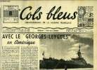 Cols bleus n° 147 - Avec le Georges Leygues en Amérique par J.F. Loric, Un siècle d'emploi des mines sous marines par le capitaine de vaisseau ...