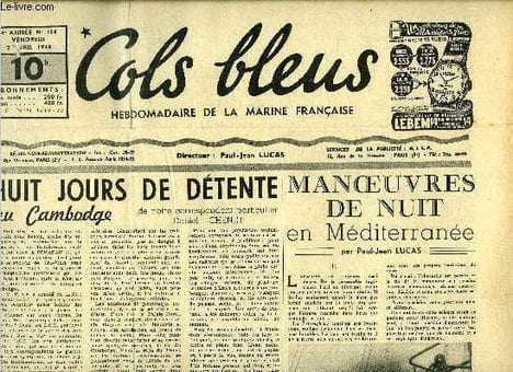 Cols bleus n° 158 - Huit jours de détente au Cambodge par Daniel Chenet, Manoeuvres de nuit en Méditerranée par Paul Jean Lucas, Grandeur et misère de ...