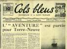 Cols bleus n° 160 - L'aventure est partie pour Terre Neuve, La Jeanne d'arc en Amérique du Sud, Quelques instants a bord de l'Ile d'Oléron, Au centre ...