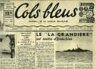 "Cols bleus n° 167 - Le ""La Grandière"" est rentré d'Indochine par R. de Renty, Après avoir neutralisé 2.500 Katymine la section K.M.A. est dissoute, ...