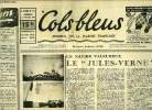 Cols bleus n° 171 - Un navire valeureux, le Jules Verne, Au chateau d'O, colonie de vacances de l'A.D.O.S.M. par Jean Raynaud, Le Croiseur Montcalm ...
