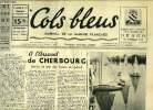 Cols bleus n° 172 - A l'arsenal de Cherbourg - remise en état des formes de radoub, Le XIVe salon nautique ouvrira ses portes le 1er octobre, Guichen ...