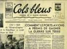 Cols bleus n° 190 - C'est a bord du Georges Leygues que le Président de la République se rendit en Afrique du Nord par Vincent Auriol, Comment le ...