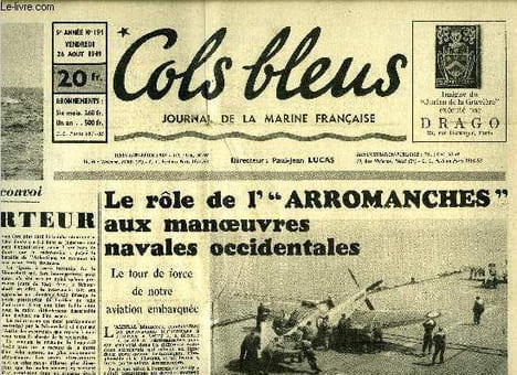 Cols bleus n° 194 - La défense du convoi, l'escorteur par C.F. Vulliez, Le role de l'arromanches aux manoeuvres navales occidentales, Prendre le quart ...
