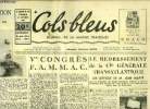 Cols bleus n° 198 - La protection du trafic par P.J.L., Ve Congrès F.A.M.M.A.C., Le redressement de la Cie générale transatlantique par Jean Marie, ...