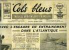 Cols bleus n° 215 - Avec l'escadre en entrainement dans l'Atlantique par Jean Jacques Antier, Un coup de main commando sur le littoral Indochinois par ...