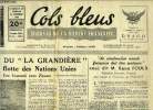Cols bleus n° 224 - Arrivée du La Grandière dans la flotte des Nations Unies, les convois vers Fusan, La construction navale française doit être ...