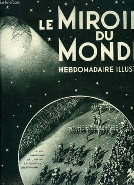 Le miroir du monde n° 8 - Foch et Clemenceau par Raymond Recouly, Le centenaire de l'amour romantique par Abel Hermant, Les fêtes militaires d'Alger ...